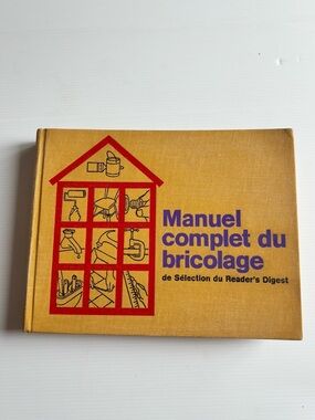 Manuel Complet du Bricolage Vintage Livre Reader Digest DIY